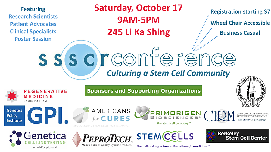 3rd Annual Berkeley SSSCR Stem Cell Conference Oct. 17 Culturing a